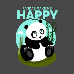 Pandas Make Me Happy T-Shirt