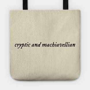 Cryptic and machiavellian Tote