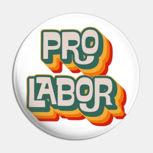 Pro Labor Pin