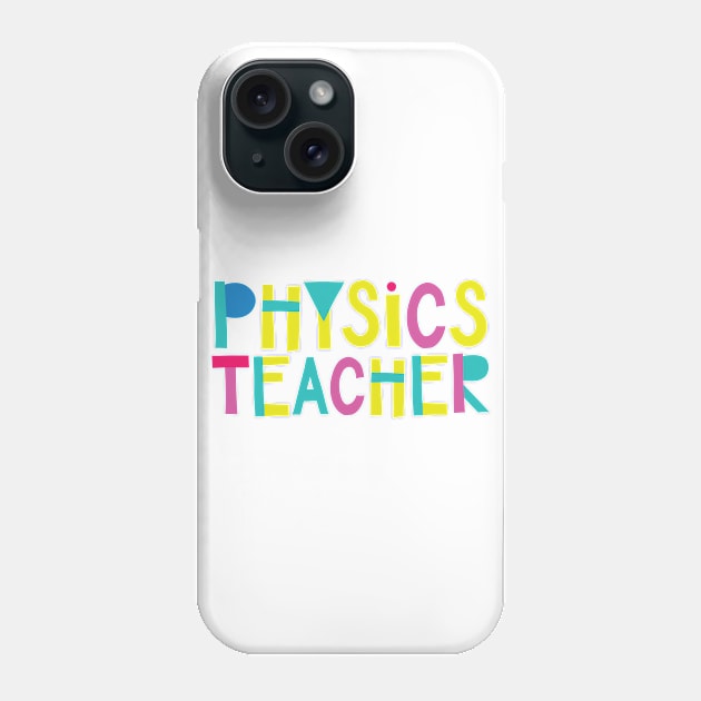 Physics Teacher Gift Idea Cute Back to School Phone Case by BetterManufaktur