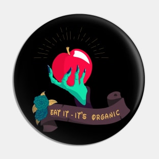 Eat It - It's Organic Pin