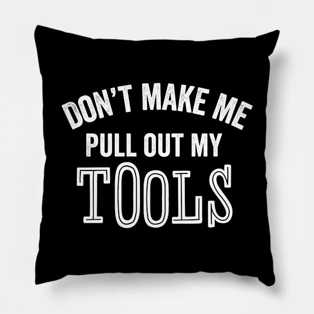 Funny Tools Mechanic Technician Repair Fix Contractor Gift Pillow by HuntTreasures