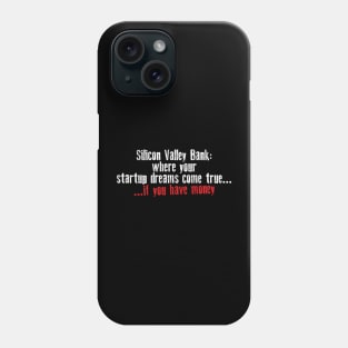 Silicon Valley Bank Phone Case