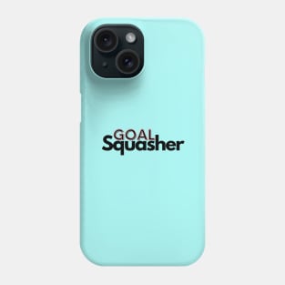 Goal squasher Phone Case