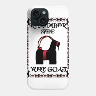 Remember the Yule Goat Phone Case