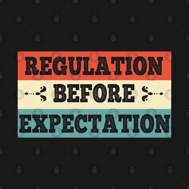 Regulation before expectation by AdelDa