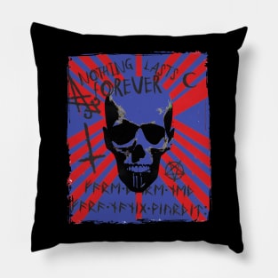 NOTHING LASTS FOREVER. DEMONIC SKULL Pillow