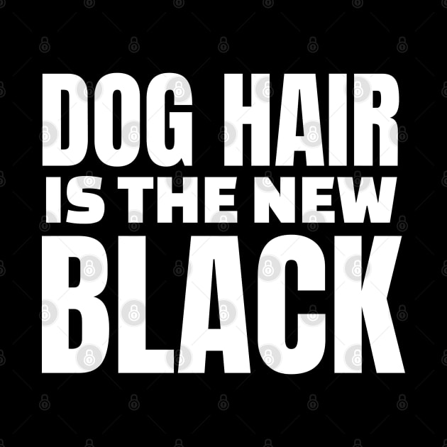 Dog Hair is the new black by madeinchorley