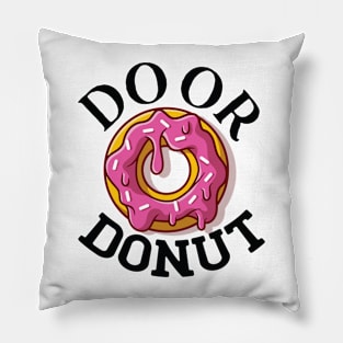 Do or donut. Pillow