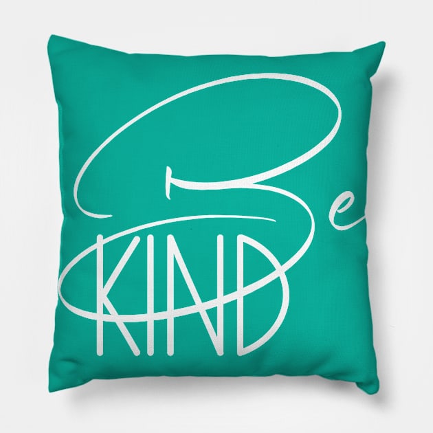 Be Kind Inspirational Turquoise Christian Apparel Pillow by kissedbygrace