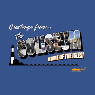 Greetings from the Coliseum! T-Shirt