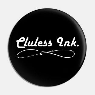 Cluless Ink. Pin