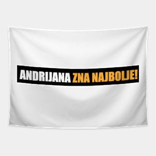 Andrijana zna najbolje! Tapestry