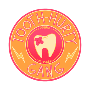 Tooth-hurty gang T-Shirt