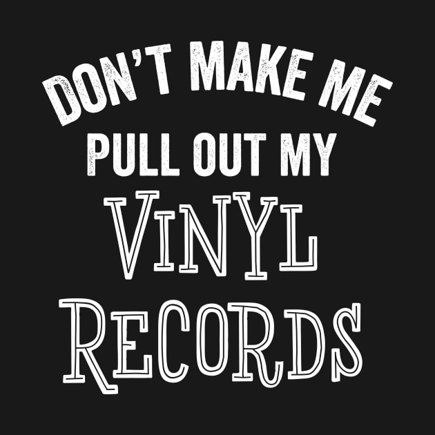 Funny Vinyl Record Collector LPs Albums Music Records Gift by HuntTreasures