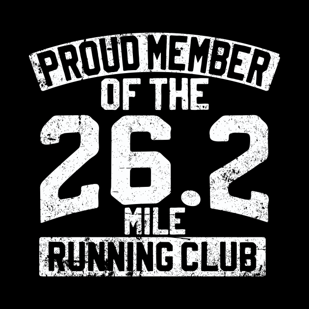 Proud Member Of The 26.2 Mile Running Club by thingsandthings