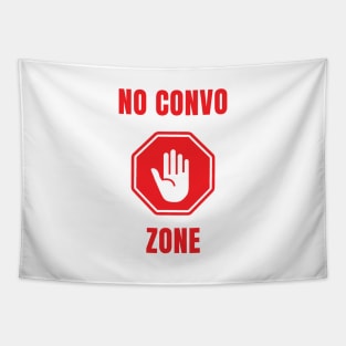 No Convo Zone Tapestry