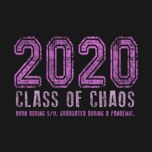 2020 Class of Chaos Grunge Pink T-Shirt