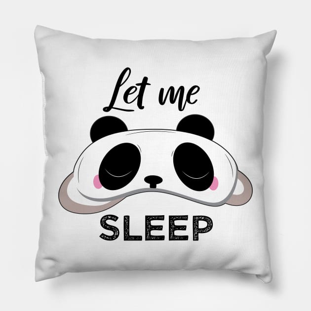 Let Me Sleep Panda - Wear Pajamas to Work or School Day Pillow by alltheprints