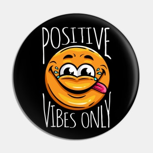 Positive Vibes Pin