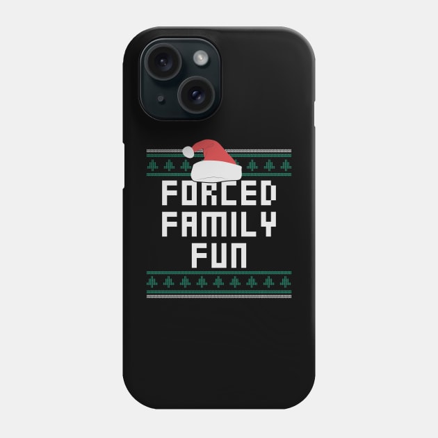 Forced Family Fun Funny Christmas Phone Case by Christyn Evans