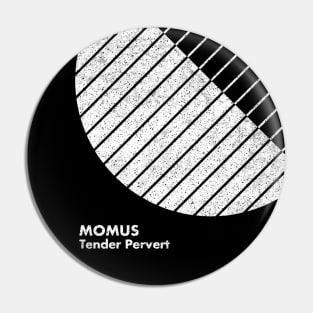 Momus / Tender Pervert / Minimal Graphic Design Tribute Pin