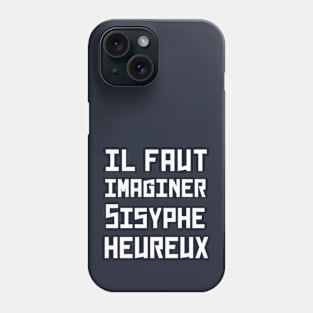 Albert Camus TEXT: il faut imaginer sisyphe heureux Phone Case