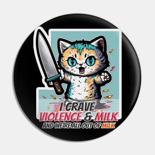 Momther, I Crave Violence Pin