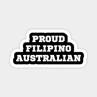 Proud Filipino Australian Statement Pride Magnet