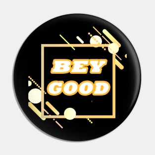 BEY GOOD T-SHIRT Pin