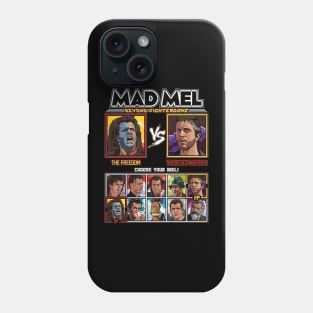Mad Mel Gibson Beyond Fighterdome Phone Case