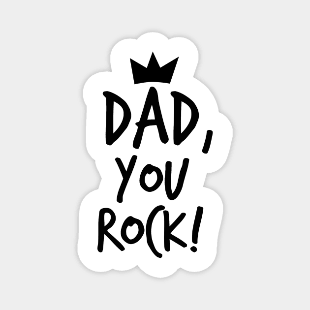 Dad, you rock! Magnet by whatafabday