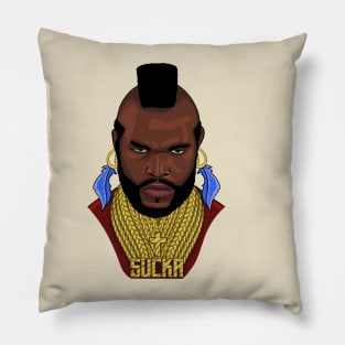 Mr T sucka Pillow