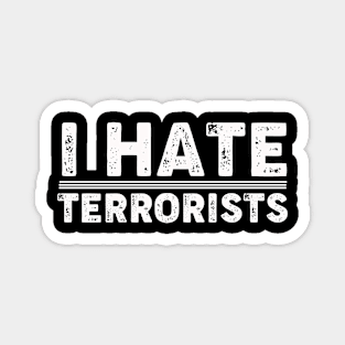 I Hate Terrorists Magnet