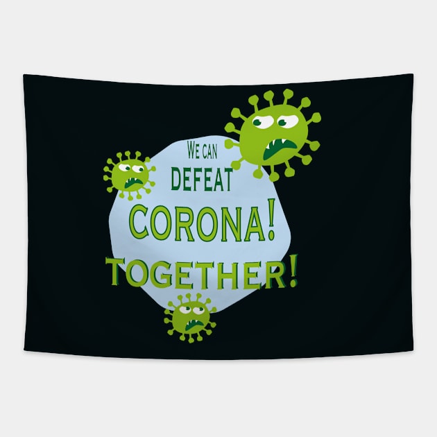 we can defeat corona together Tapestry by Lins-penseeltje