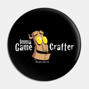 Imma Game Crafter Pin