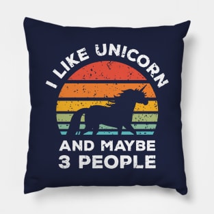 I Like Unicorn and Maybe 3 People, Retro Vintage Sunset with Style Old Grainy Grunge Texture Pillow