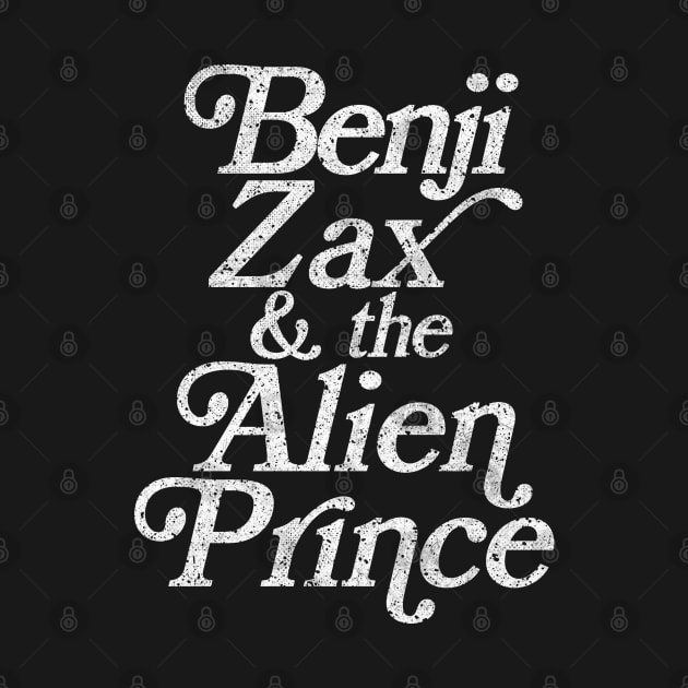 Benji, Zax and the Alien Prince by DankFutura