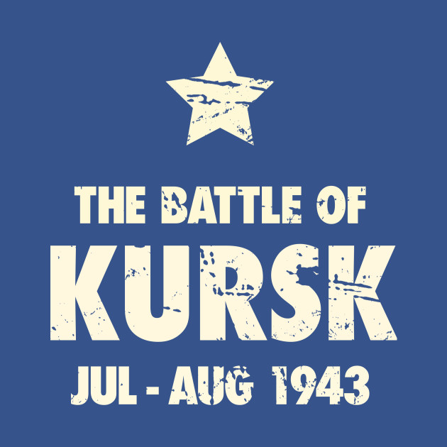 Discover Battle Of Kursk - World War 2 / WWII - War World Two - T-Shirt