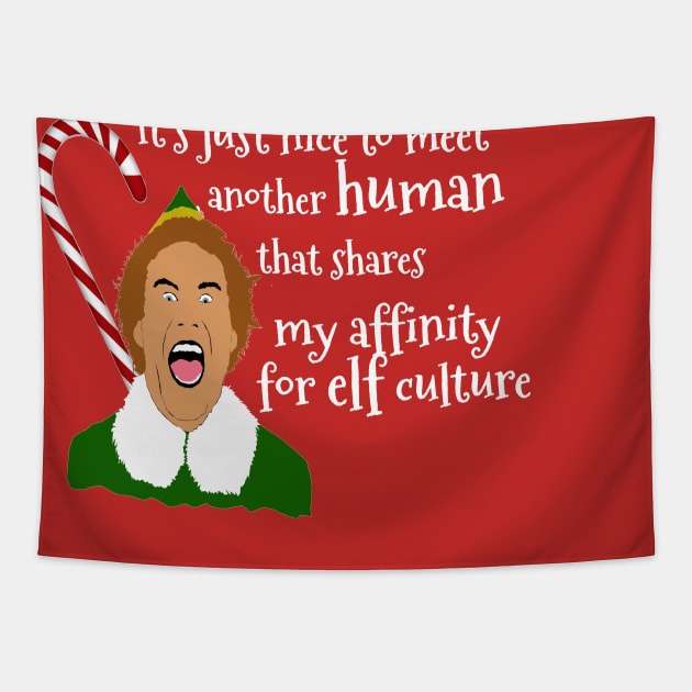 Elf Funny Quotes Tapestry by PoetandChef