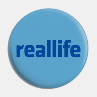 Reallife Pin