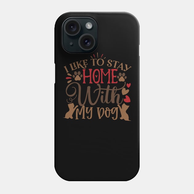 Dog Saying I Work Hard  My Dog  can have a  Better Life Phone Case by BK55