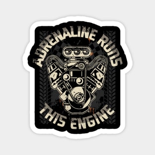 Adrenaline Runs This Engine Magnet