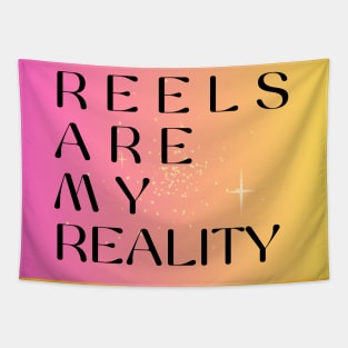 REELS ARE MY REALITY - MELODY Tapestry