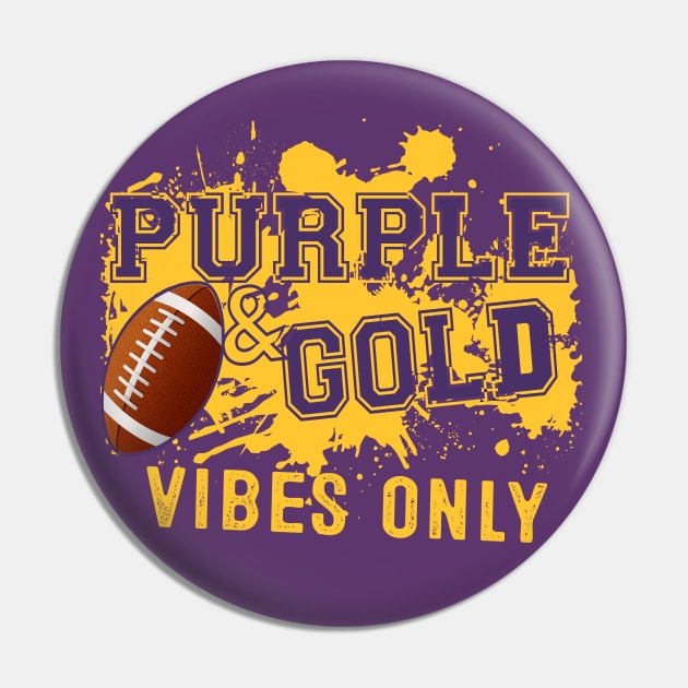 Purple & Gold Game Day For High School Football Group Fans Pin by justiceberate