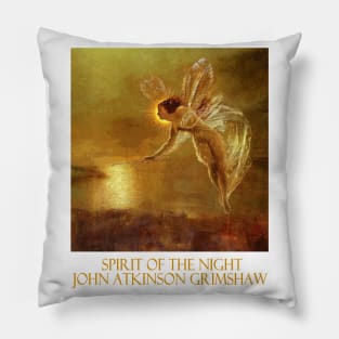 Spirit of the Night by John Atkinson Grimshaw Pillow