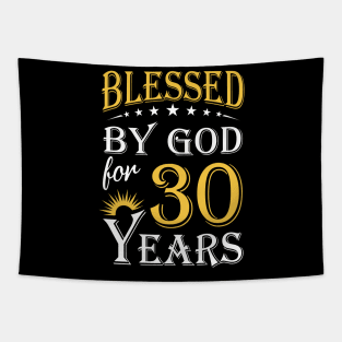 Blessed By God For 30 Years 30th Birthday Tapestry