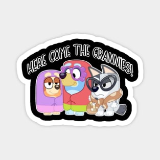 here come the grannies Magnet