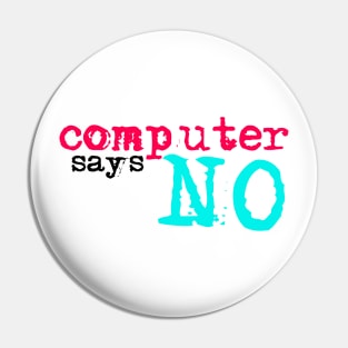 Computer says no - tiktok Pin