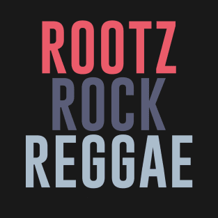 Rootz Rock Reggae T-Shirt